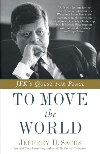 To Move the World: JFK's Quest for Peace von Random House Trade Paperbacks